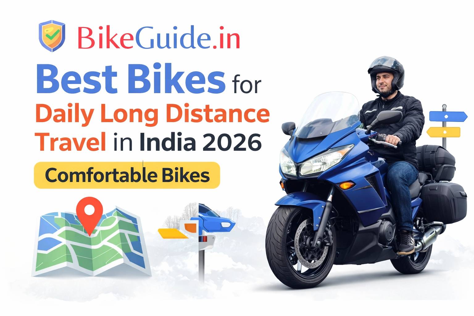Best Bikes for Daily Long Distance Travel in India 2026 – Comfortable Bikes Best Bikes for Daily Long Distance Travel in India 2026 – Comfortable Bikes