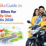 Best Bikes for Long Distance Touring in India 2026 – Top Touring Bikes Guide Best Bikes for Family Use in India 2026 – Comfortable Seating & Smooth Ride