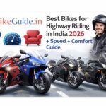 Best Bikes for Rough Roads in India 2026 – Strong Suspension Bikes List Best Bikes for Highway Riding in India 2026 – Speed + Comfort Guide