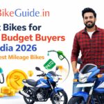 Best Bikes for Rough Roads in India 2026 – Strong Suspension Bikes List Best Bikes for Low Budget Buyers in India 2026 – Cheapest Mileage Bikes