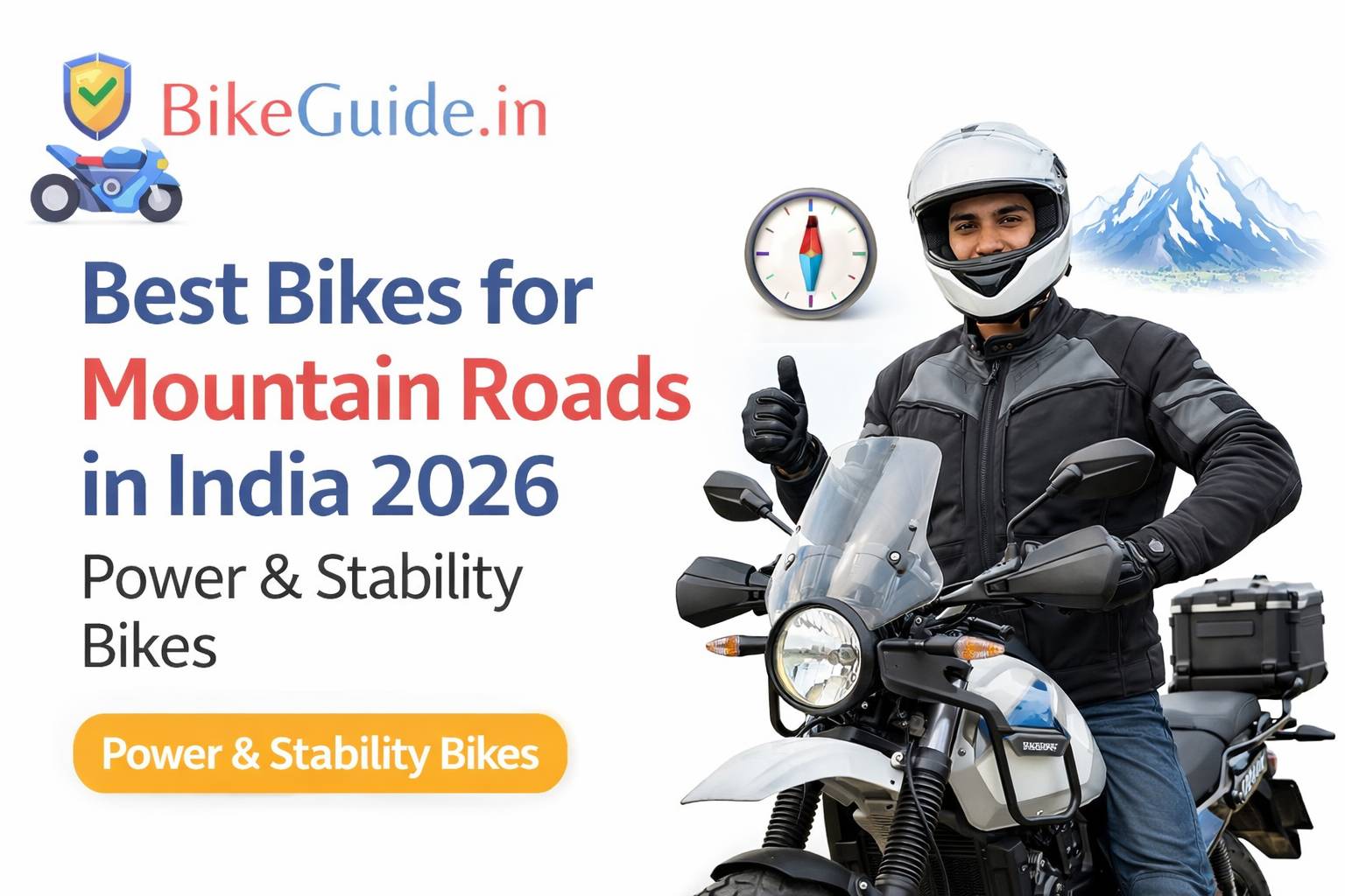 Best Bikes for Mountain Roads in India 2026 – Power & Stability Bikes Best Bikes for Mountain Roads in India 2026 – Power & Stability Bikes