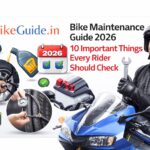 Best Bikes for Budget Touring in India 2026 – Affordable Touring Bikes Bike Maintenance Guide 2026 – 10 Important Things Every Rider Should Check